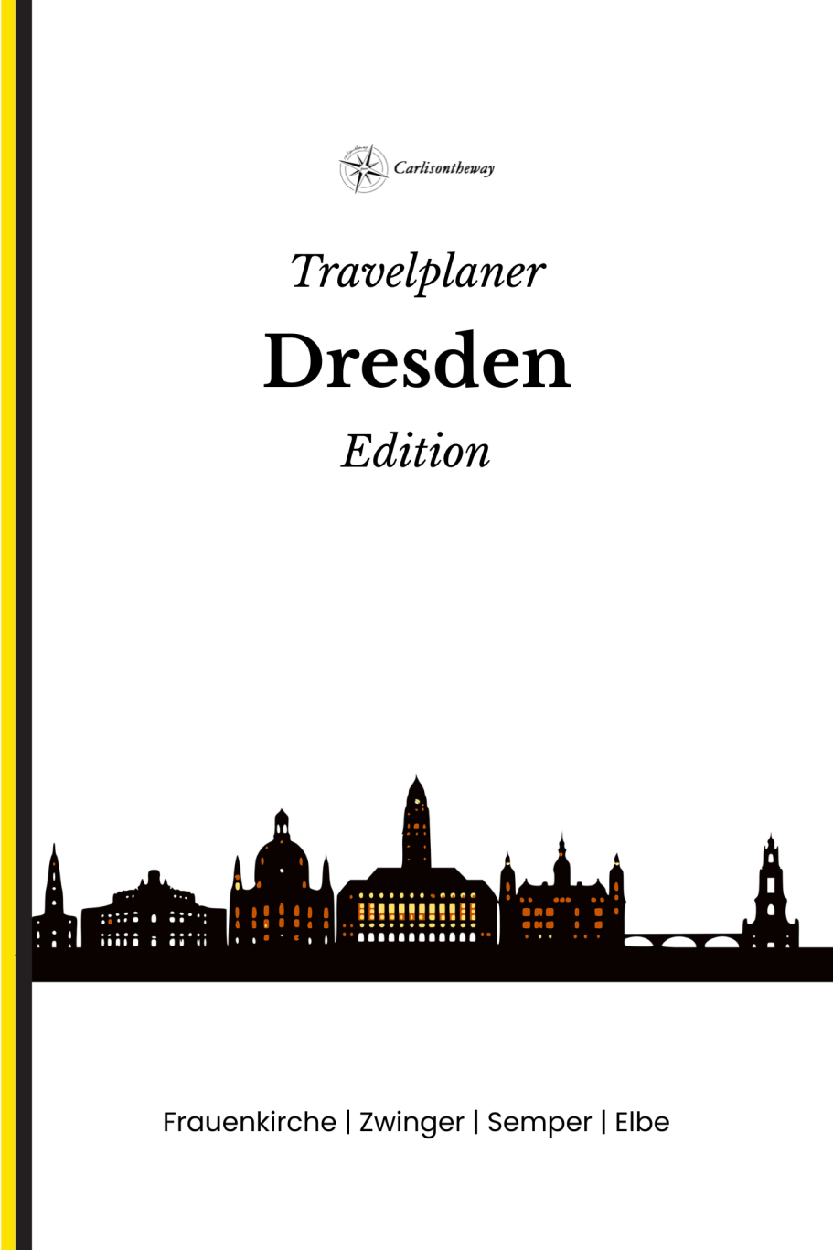 Cover „Travelplaner Dresden – Stadtabenteuer-Edition“ von G. Carlison.
